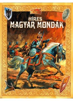 Tóth Dóra - Híres magyar mondák Tóth Dóra - Híres magyar mondák, 2002 antikvár könyv