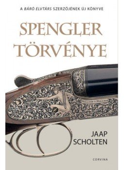 Jaap Scholten - Spengler törvénye, Budapest 2018 antikvár könyv