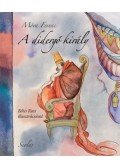 Móra Ferenc - A didergő király