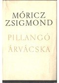 Móricz Zsigmond - Pillangó / Árvácska