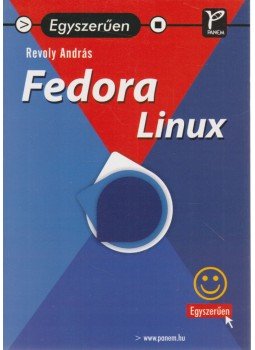 Revoly András - Fedora Linux Revoly András - Fedora Linux, 2006 antikvár könyv