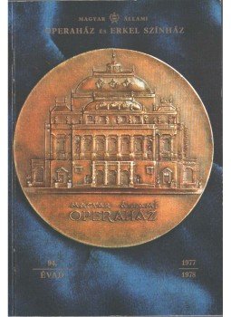 - Az Operaház és az Erkel színház 94. évadja - Az Operaház és az Erkel színház 94. évadja, 1978 antikvár könyv