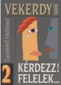 Vekerdy Tamás - Kérdezz! Felelek... 2.