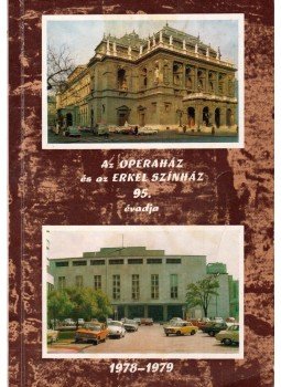  - Az Operaház és az Erkel Színház 95. évadja 1978-1979, Budapest 1980 antikvár könyv