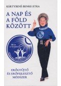 Kártyikné Benke Etka - A nap és a föld között