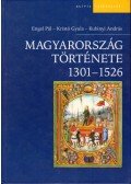 Kristó Gyula,Engel Pál,Kubinyi András - Magyarország története 1301-1526