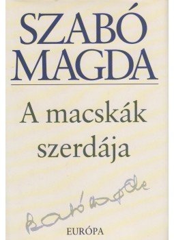 Szabó Magda - A macskák szerdája Szabó Magda - A macskák szerdája, Budapest 2005 antikvár könyv