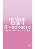 Henrik Ibsen - A vadkacsa