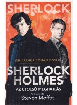 Sir Arthur Conan Doyle - Sherlock Holmes: Az utolsó meghajlás, Szeged 2018 antikvár könyv