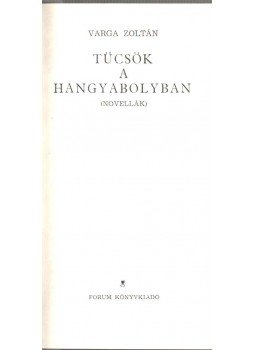 Varga Zoltán - Tücsök a hangyabolyban Varga Zoltán - Tücsök a hangyabolyban, 1980 antikvár könyv