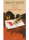 Rejtő Jenő,P. Howard - A néma revolverek városa