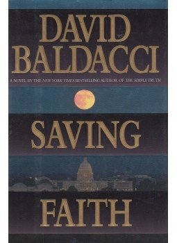 David BALDACCI - Saving Faith David BALDACCI - Saving Faith, New York 1999 antikvár könyv