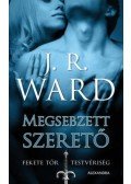 J. R. Ward - Megsebzett szerető