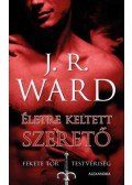 J. R. Ward - Életre keltett szerető