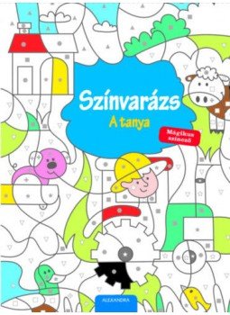 - Színvarázs - A tanya - Mágikus színező - Színvarázs - A tanya - Mágikus színező, null 2018 antikvár könyv
