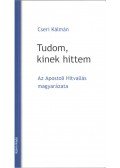 Cseri Kálmán - Tudom, kinek hittem