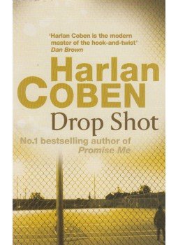 Harlan Coben - Drop Shot Harlan Coben - Drop Shot, London 2007 antikvár könyv