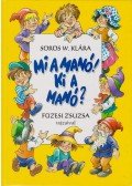 Sörös W. Klára - Mi a manó! Ki a manó?
