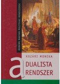 Kozari Monika - A dualista rendszer
