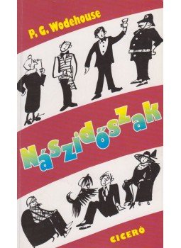 P. G. Wodehouse - Nászidőszak P. G. Wodehouse - Nászidőszak, Budapest 2003 antikvár könyv