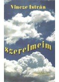 Vincze István - Szerelmeim