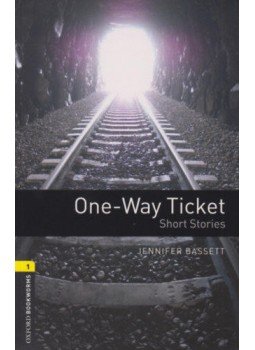 Jennifer Bassett - One-Way Ticket - Oxford Bookworms Library 1 - MP3 Pack Jennifer Bassett - One-Way Ticket - Oxford Bookworms Library 1 - MP3 Pack, null 2018 antikvár könyv