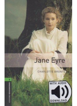 Charlotte Brontë - Jane Eyre - Oxford Bookworms Library 6 - MP3 Pack Charlotte Brontë - Jane Eyre - Oxford Bookworms Library 6 - MP3 Pack, null 2018 antikvár könyv