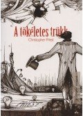 Christopher Priest - A tökéletes trükk
