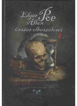 Edgar Allan Poe - Edgar Allan Poe összes elbeszélései I. kötet Edgar Allan Poe - Edgar Allan Poe összes elbeszélései I. kötet, 0 antikvár könyv