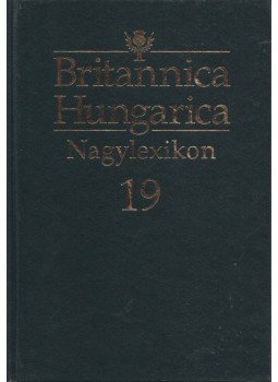 Nádori Attila (szerk.) - Britannica Hungarica Nagylexikon 19. Nádori Attila (szerk.) - Britannica Hungarica Nagylexikon 19., Budapest 2013 antikvár könyv