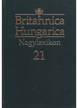 Nádori Attila (szerk.) - Britannica Hungarica Nagylexikon 21 Nádori Attila (szerk.) - Britannica Hungarica Nagylexikon 21, Budapest 2013 antikvár könyv