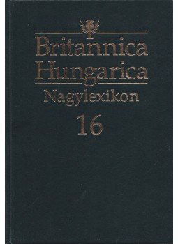 Nádori Attila (szerk.) - Britannica Hungarica Nagylexikon 16 Nádori Attila (szerk.) - Britannica Hungarica Nagylexikon 16, Budapest 2013 antikvár könyv