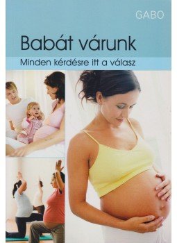 Solymosi Éva - Babát várunk Solymosi Éva - Babát várunk, 2009 antikvár könyv