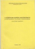 Simon Sándor - A középkori Európa hadtörténete (A hadtudomány fejlődése a középkorban)