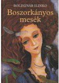 Boldizsár Ildikó - Boszorkányos mesék