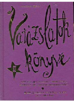 Marian Green - Varázslatok könyve II. Marian Green - Varázslatok könyve II., Budapest 2004 antikvár könyv