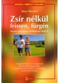 Klaus Oberbeil - Zsír nélkül frissen, fürgén