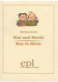 Wilhelm Busch - Max und Moritz / Max és Móricz