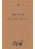 Bloch, Ernst - Az utópia szelleme
