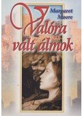 Margaret Moore - Valóra vált álmok (dedikált)