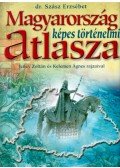 Szász Erzsébet - Magyarország képes történelmi atlasza