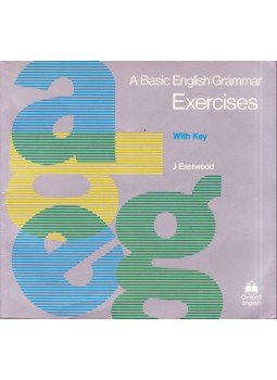 Eastwood, John - A Basic English Grammar Exercises with Key Eastwood, John - A Basic English Grammar Exercises with Key, Oxford 1986 antikvár könyv