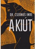 Dr. Csernus Imre - A kiút (dedikált)