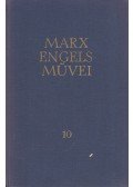 Karl Marx,Friedrich Engels - Karl Marx és Friedrich Engels művei 10.