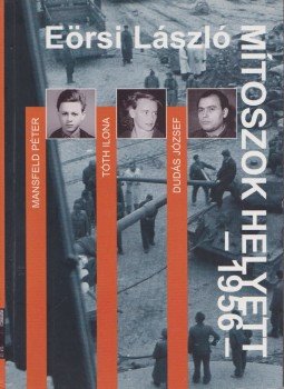 Eörsi László - Mítoszok helyett Eörsi László - Mítoszok helyett, Budapest 2003 antikvár könyv