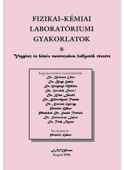 Peintler Gábor - Fizikai-kémiai laboratóriumi gyakorlatok Peintler Gábor - Fizikai-kémiai laboratóriumi gyakorlatok, null 2004 antikvár könyv