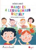 Wéber Anikó - Marci és a legvidámabb osztály - Most én olvasok! 1. szint
