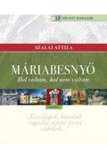 Szalai Attila - Máriabesnyő - Hol voltam, hol nem voltam