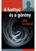 Sári B. László - A hattyú és a görény - Kritikai vázlatok irodalomra és politikára