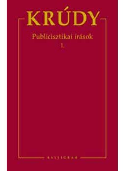 Krúdy Gyula - Publicisztikaiírások 1. - KRÚDY GYULA ÖSSZEGYŰJTÖTT MŰVEI 7., null 2006 antikvár könyv